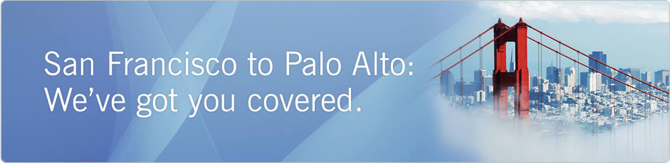 San Francisco to Palo Alto: We’ve got you covered.